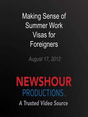 cover image of Making Sense of Summer Work Visas for Foreigners
